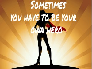 Be your own hero